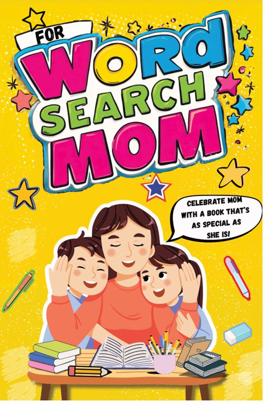 Word Search For Mom: Over 50 Easy-to-Read Word Search Puzzles For Mom to Entertain and Inspire | 6x9 Inches, 110 Pages cover