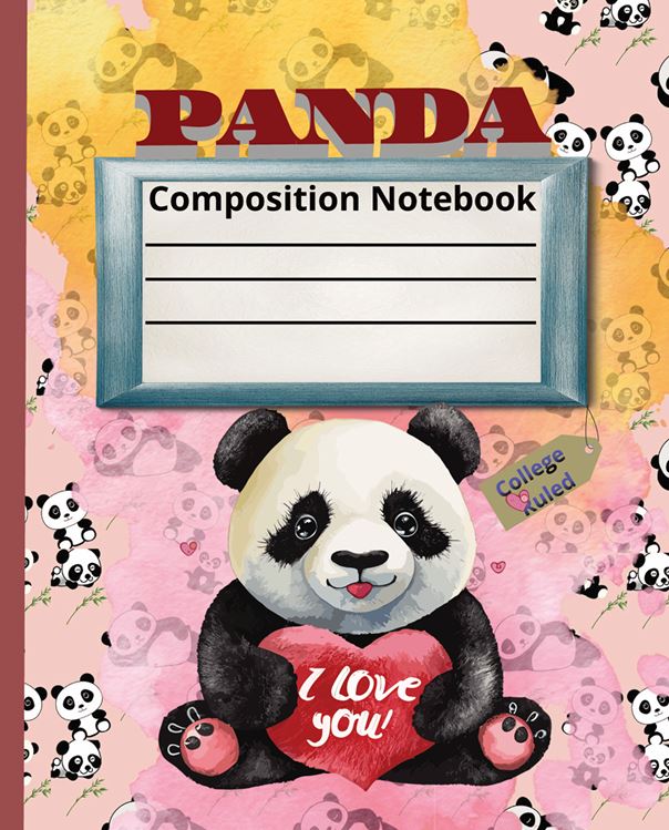 Panda Composition Notebook: College-ruled paper, 112 pages, Size, 9-3/4" x 7-1/2" cover
